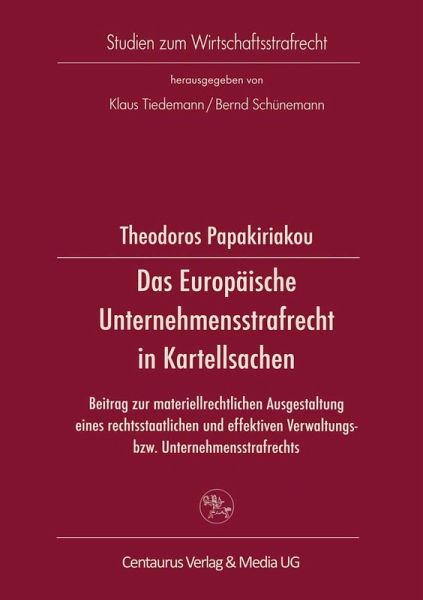Das Europäische Unternehmensstrafrecht in Kartellsachen