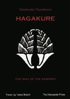 The Hagakure - The Way of the Samurai - Tsunetomo, Yamamoto