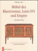 Möbel des Klassizismus, Louis XVI und Empire Möbel des Klassizismus, Louis XVI und Empire