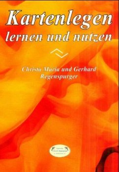 Kartenlegen lernen und nutzen - Regenspurger, Christa M.; Regenspurger, Gerhard