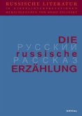 Die russische Erzählung / Russische Literatur in Einzelinterpretationen 4