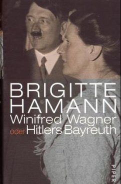 Winifred Wagner oder Hitlers Bayreuth - Hamann, Brigitte