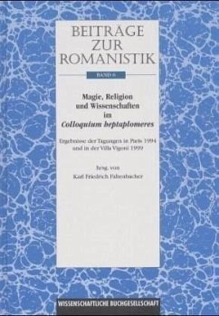 Cover Beiträge zur Romanistik / Magie, Religion und Wissenschaften im Colloquium heptaplomeres
