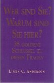 Wer sind Sie? Warum sind Sie hier? Wer sind Sie? Warum sind Sie hier?