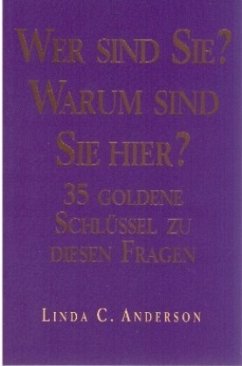 Wer sind Sie? Warum sind Sie hier? - Anderson, Linda C Wer sind Sie? Warum sind Sie hier? - Anderson, Linda C