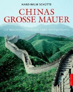Chinas große Mauer - Schütte, Hans Wilm