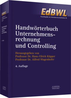 Handwörterbuch Unternehmensrechnung und Controlling (HWU) - Küpper, Hans-Ulrich / Wagenhofer, Alfred (Hgg.)