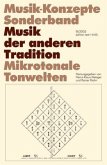 Musik der anderen Tradition / Musik-Konzepte (Neue Folge) Sonderbde.