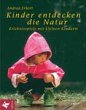 Kinder entdecken die Natur - Bild 1