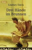 Drei Hände im Brunnen