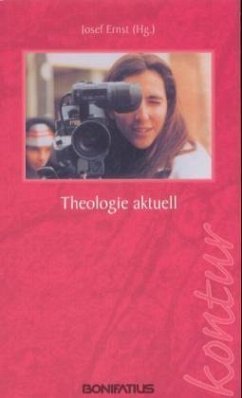Theologie aktuell - Ernst, Josef