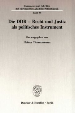 Die DDR - Recht und Justiz als politisches Instrument. - Timmermann, Heiner (Hrsg.)