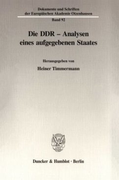 Die DDR - Analysen eines aufgegebenen Staates. - Timmermann, Heiner (Hrsg.)