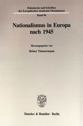 Nationalismus in Europa nach 1945 Nationalismus in Europa nach 1945