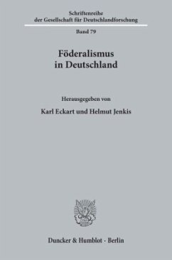 Föderalismus in Deutschland. - Eckart, Karl / Helmut Jenkis (Hgg.)