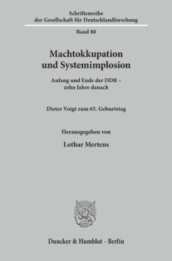 Machtokkupation und Systemimplosion - Mertens, Lothar (Hrsg.)