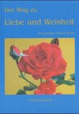 Der Weg zu Liebe und Weisheit