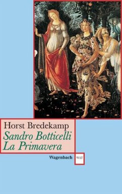 Sandro Botticelli: Primavera - Bredekamp, Horst