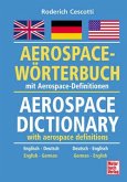 Aerospace-Wörterbuch, Deutsch-Englisch/Englisch-Deutsch Aerospace-Wörterbuch, Deutsch-Englisch/Englisch-Deutsch