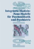 Integrierte Medizin: Neue Modelle für Psychosomatik und Psychiatrie
