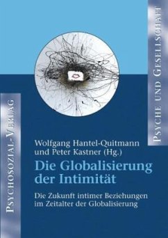 Die Globalisierung der Intimität - Hantel-Quitmann, Wolfgang;Kastner, Peter