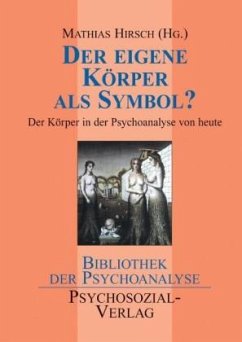 Der eigene Körper als Symbol? - Hirsch, Mathias (Hrsg.)