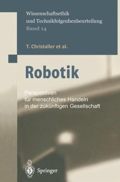 Robotik - Christaller, T.; Hirzinger, G.; Decker, M.; Gilsbach, J. -M.; Sturma, D.; Lauterbach, K.; Schweighofer, E.; Schweitzer, Gerhard