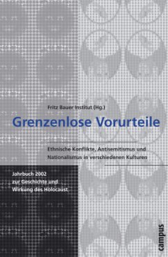 Grenzenlose Vorurteile / Jahrbuch zur Geschichte und Wirkung des Holocaust 2002 - Meinl, Susanne / Wojak, Irmtrud (Hgg.)