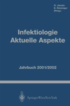 Infektiologie Aktuelle Aspekte - Janata, O. / Reisinger, E.C. (Hgg.)