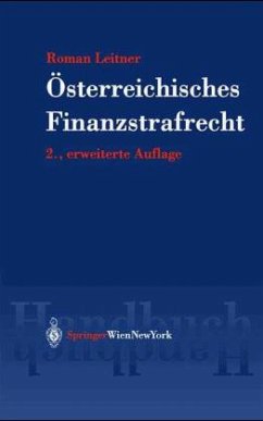 Handbuch des österreichisches Finanzstrafrechts - Leitner, Roman