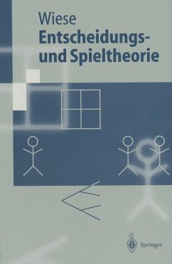 Entscheidungs- und Spieltheorie - Wiese, Harald