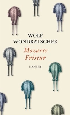 Mozarts Friseur - Wondratschek, Wolf