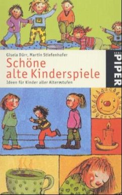 Schöne alte Kinderspiele - Dürr, Gisela; Stiefenhofer, Martin