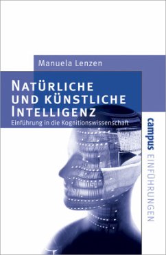 Natürliche und künstliche Intelligenz - Lenzen, Manuela