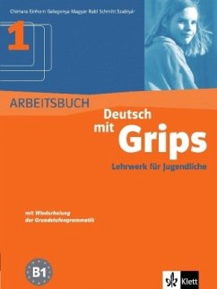 Deutsch mit Grips, Arbeitsbuch / Arbeitsbuch - Von Ulla-Britta Chimara, Agnes Einhorn, Diana Gelegonya u. a.