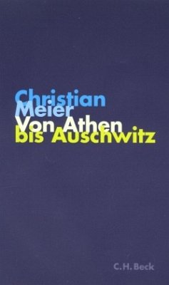 Von Athen bis Auschwitz - Meier, Christian