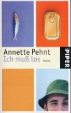 Ich muß los Ich muß los