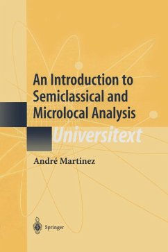 An Introduction to Semiclassical and Microlocal Analysis - Bach, André