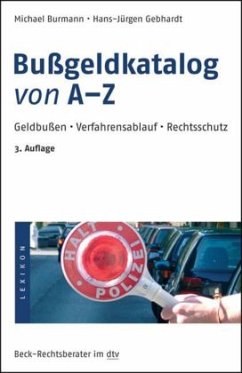 Bußgeldkatalog von A - Z - Burmann, Michael;Gebhardt, Hans-Jürgen