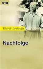 Nachfolge - Bonhoeffer, Dietrich