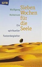 Sieben Wochen für die Seele Sieben Wochen für die Seele