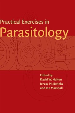 Practical Exercises in Parasitology - Halton, D. W. / Behnke, J. M. / Marshall, I. (eds.)