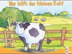 Wer hilft der kleinen Kuh?