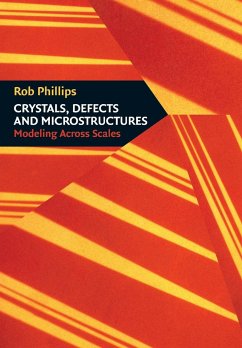 Crystals, Defects and Microstructures - Phillips, Rob