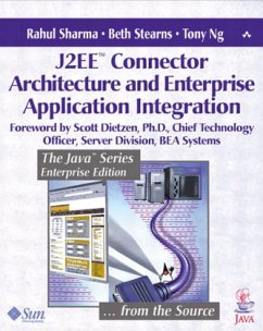 J2EE Connector Architecture and Enterprise Application Integration - Sharma, Rahul; Stearns, Beth; Ng, Tony