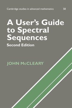 A User's Guide to Spectral Sequences - McCleary, John (Professor of Mathematics, Vassar College, New York)