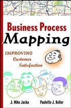 Business Process Mapping - Jacka, J. Mike / Keller, Paulette J.