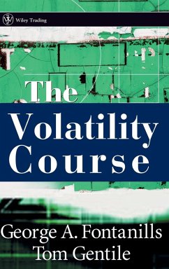 The Volatility Course - Fontanills, George A.;Gentile, Tom