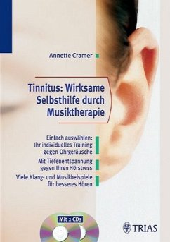 Tinnitus: Wirksame Selbsthilfe durch Musiktherapie - Cramer, Annette