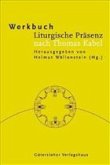 Werkbuch Liturgische Präsenz nach Thomas Kabel Werkbuch Liturgische Präsenz nach Thomas Kabel